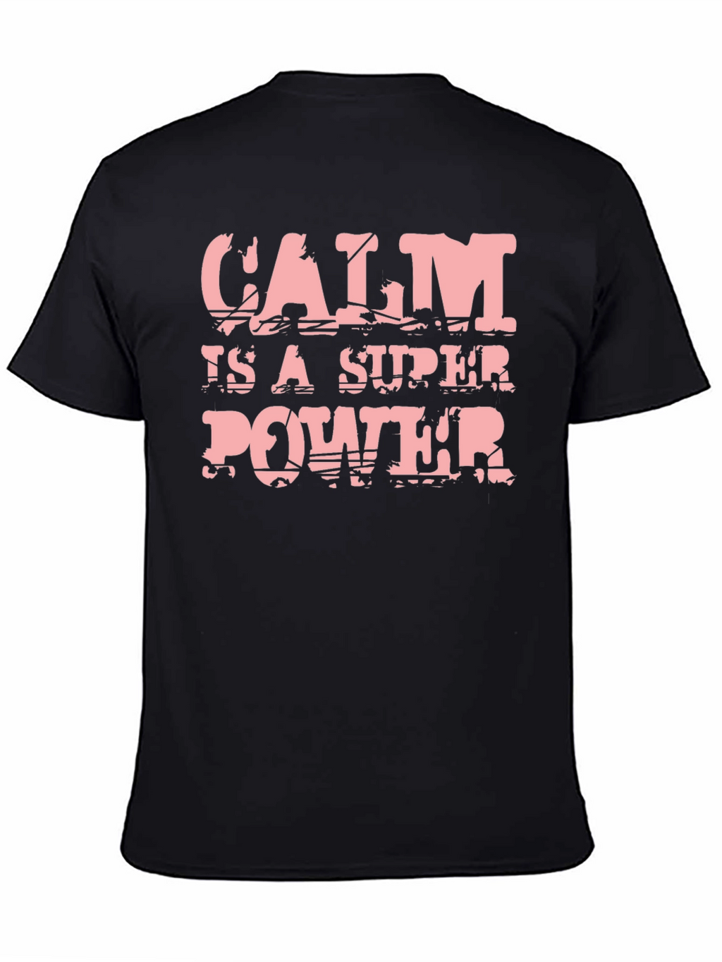 Calm is a Super Power T-Shirt