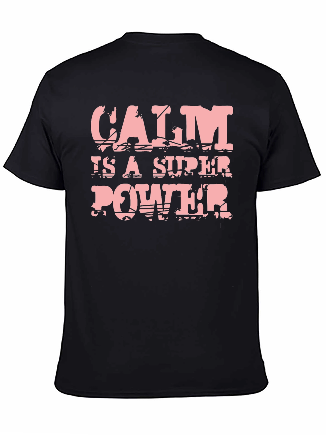 Calm is a Super Power T-Shirt