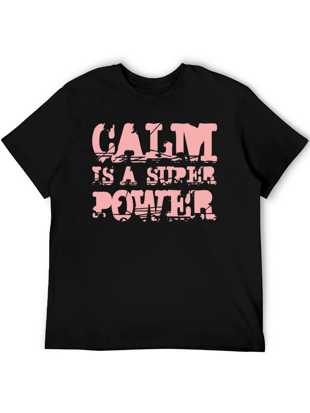 Calm is a Super Power T-Shirt