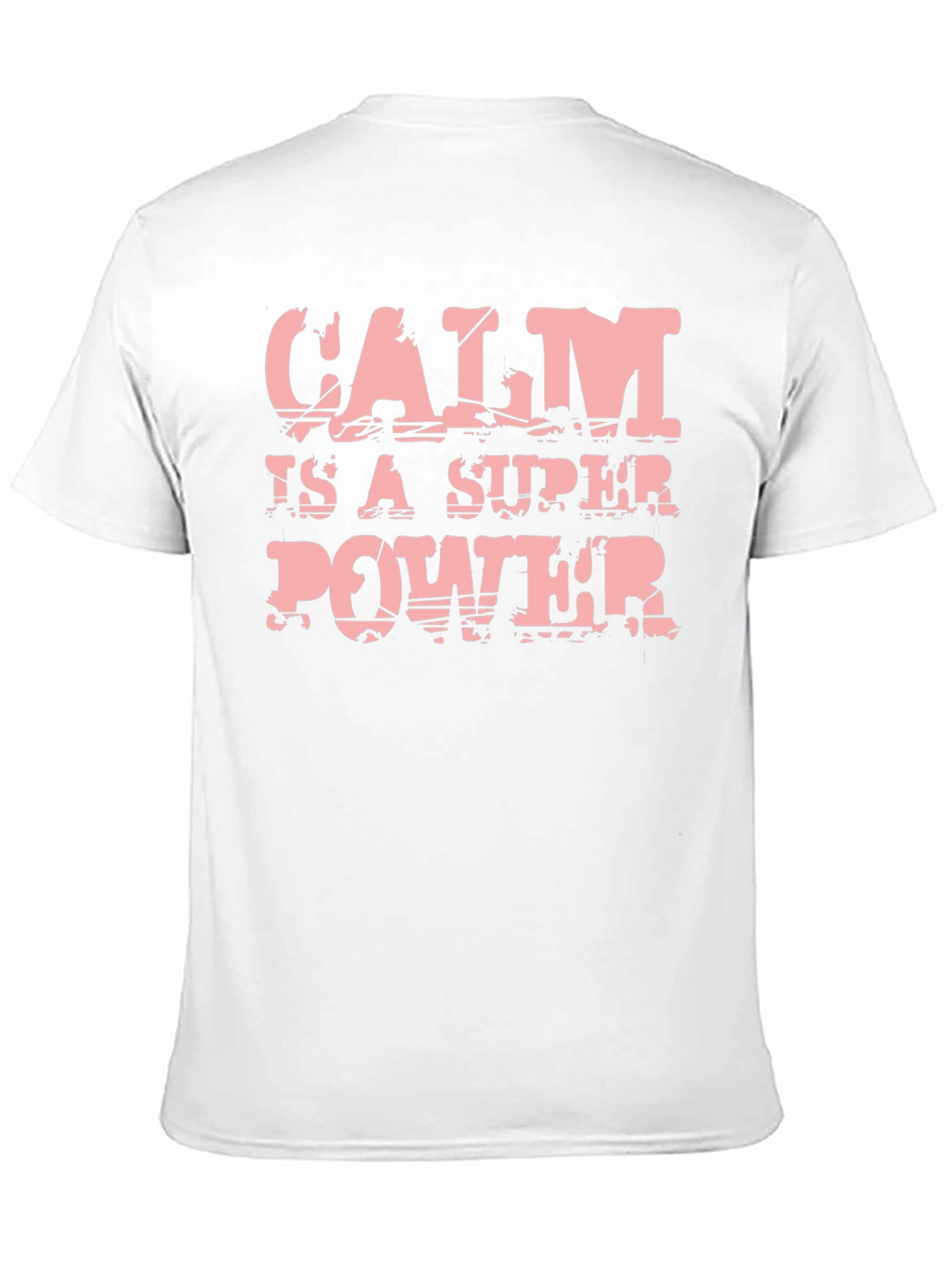 Calm is a Super Power T-Shirt