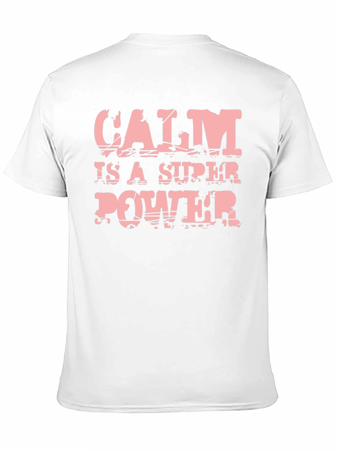 Calm is a Super Power T-Shirt
