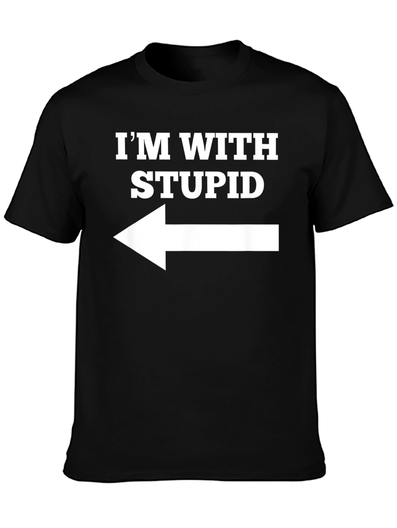 Im With Stupid T-Shirt Funny Novelty Tee