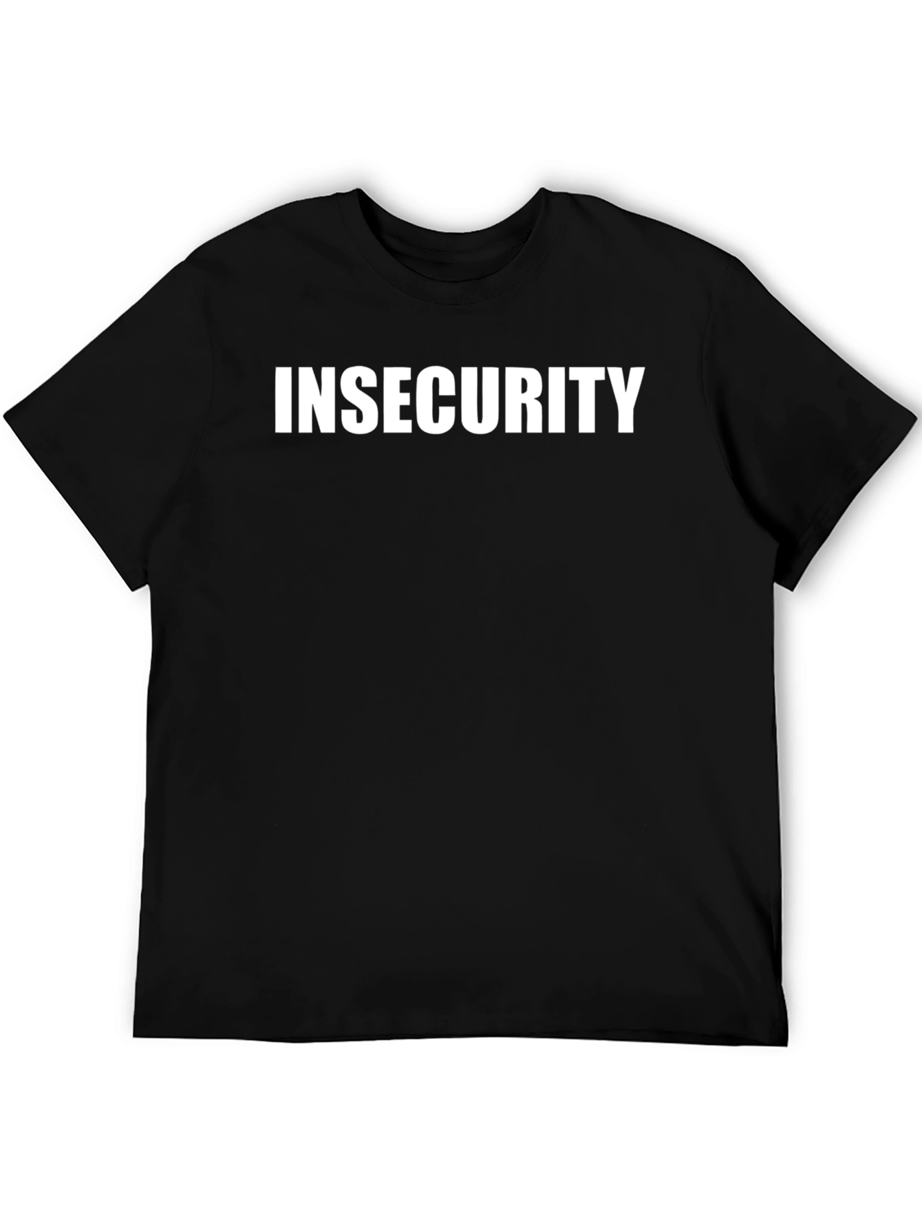 Insecurity Black T-Shirt - Bold Statement Tee