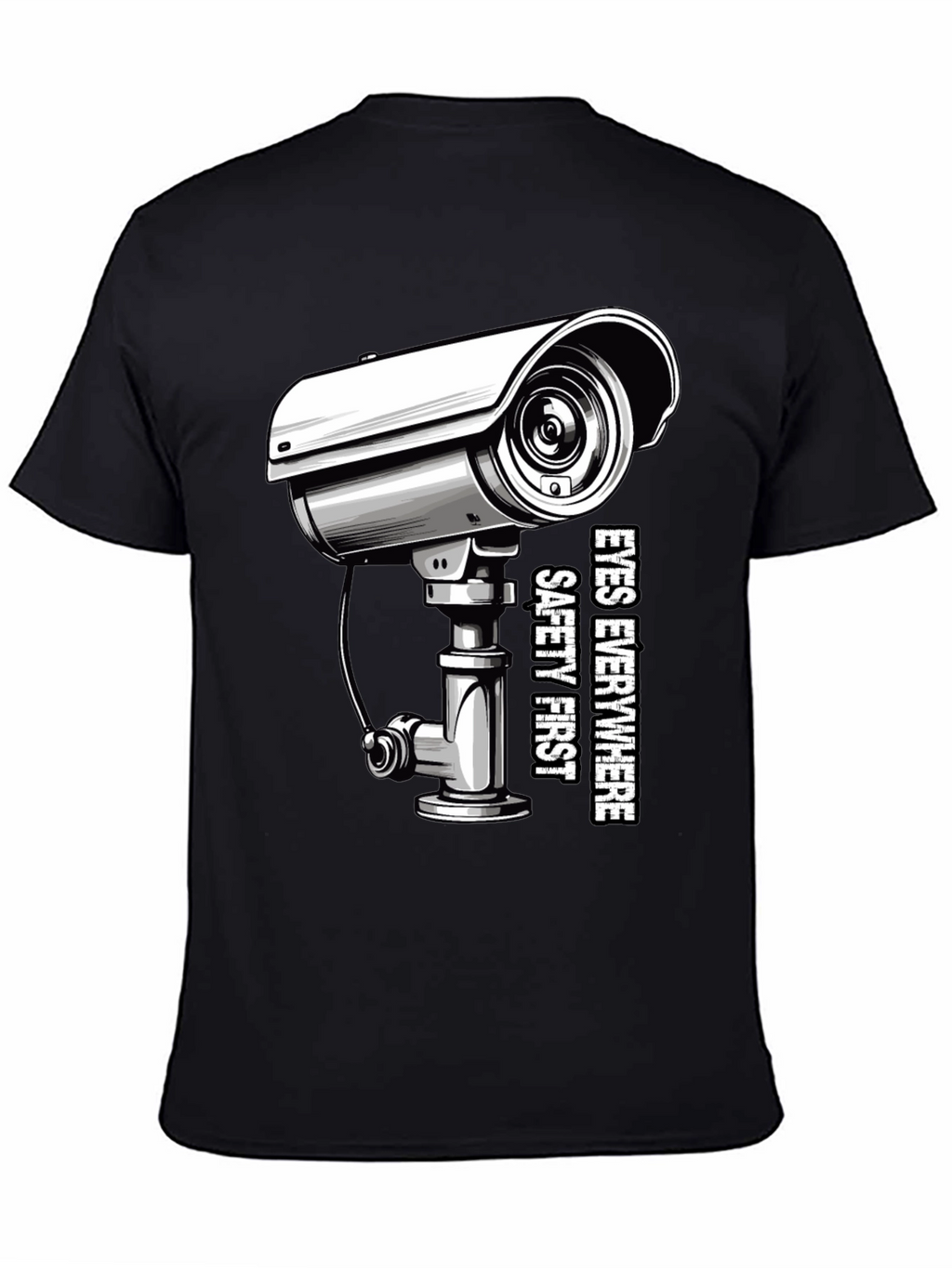 Eyes Everywhere Tee: Safety First Security Shirt