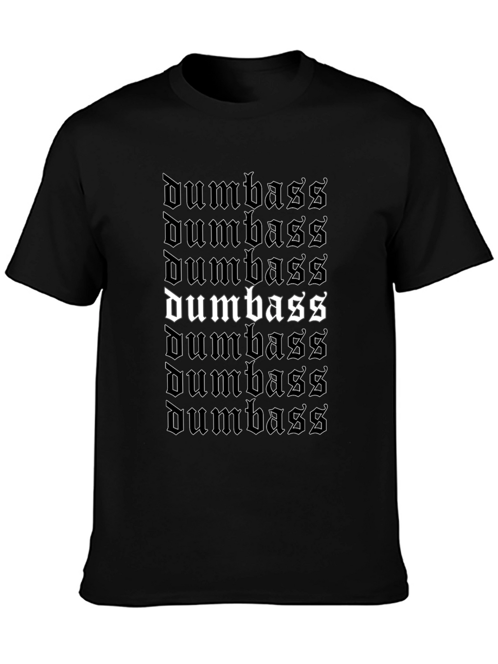 Dumbass Graphic T-Shirt | Bold Statement Tee