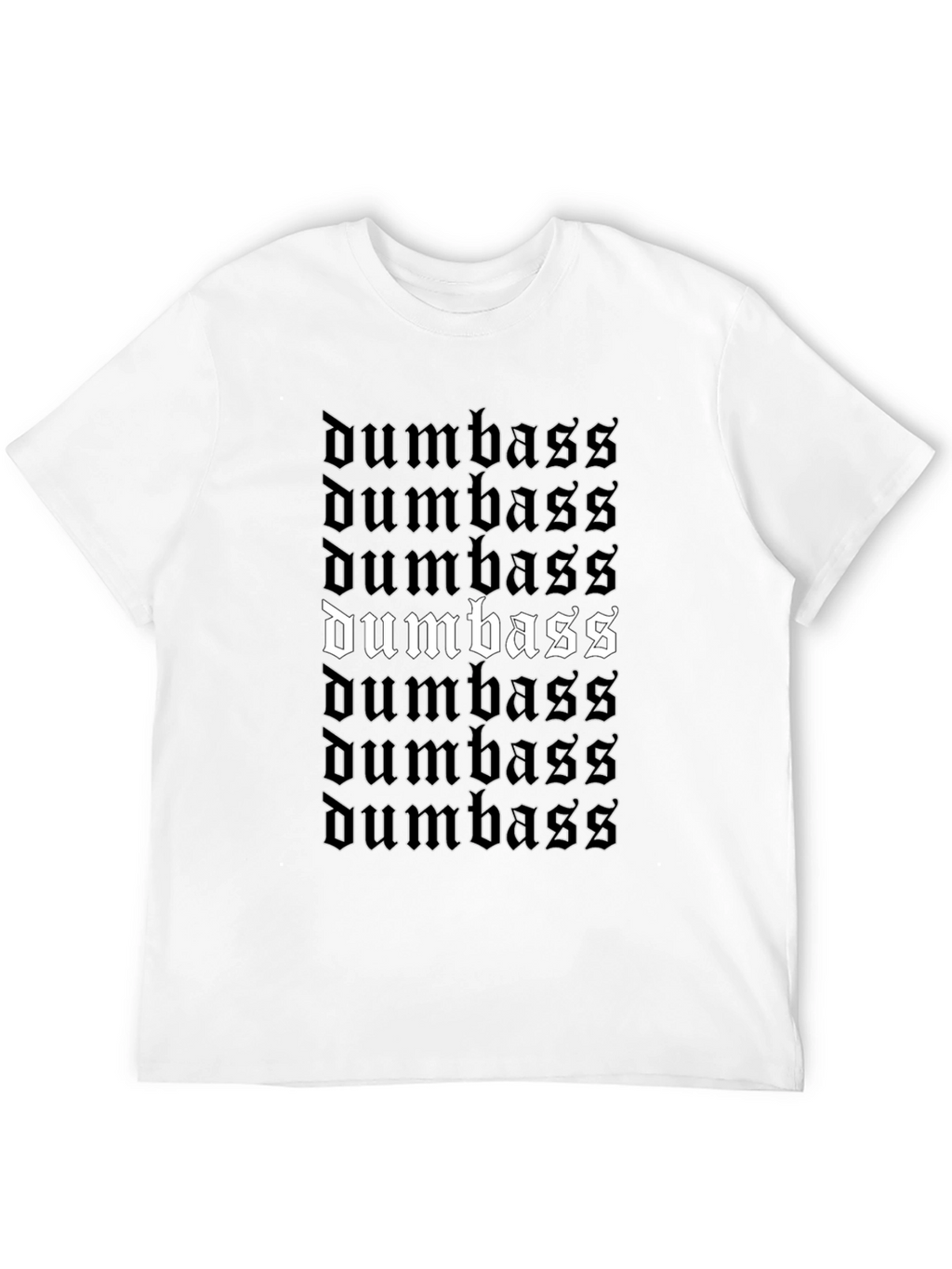 Dumbass Graphic T-Shirt | Bold Statement Tee