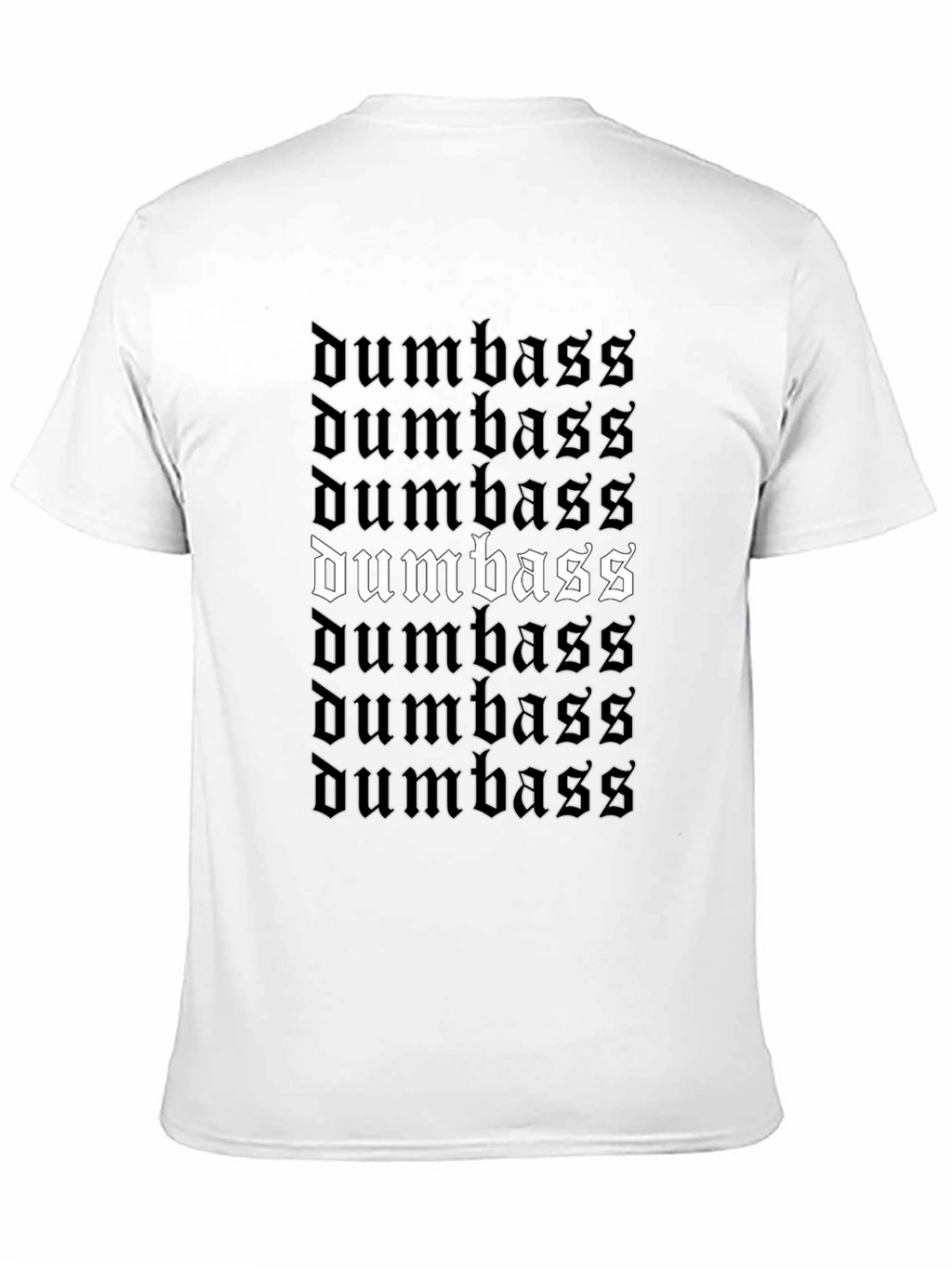 Dumbass Graphic T-Shirt | Bold Statement Tee