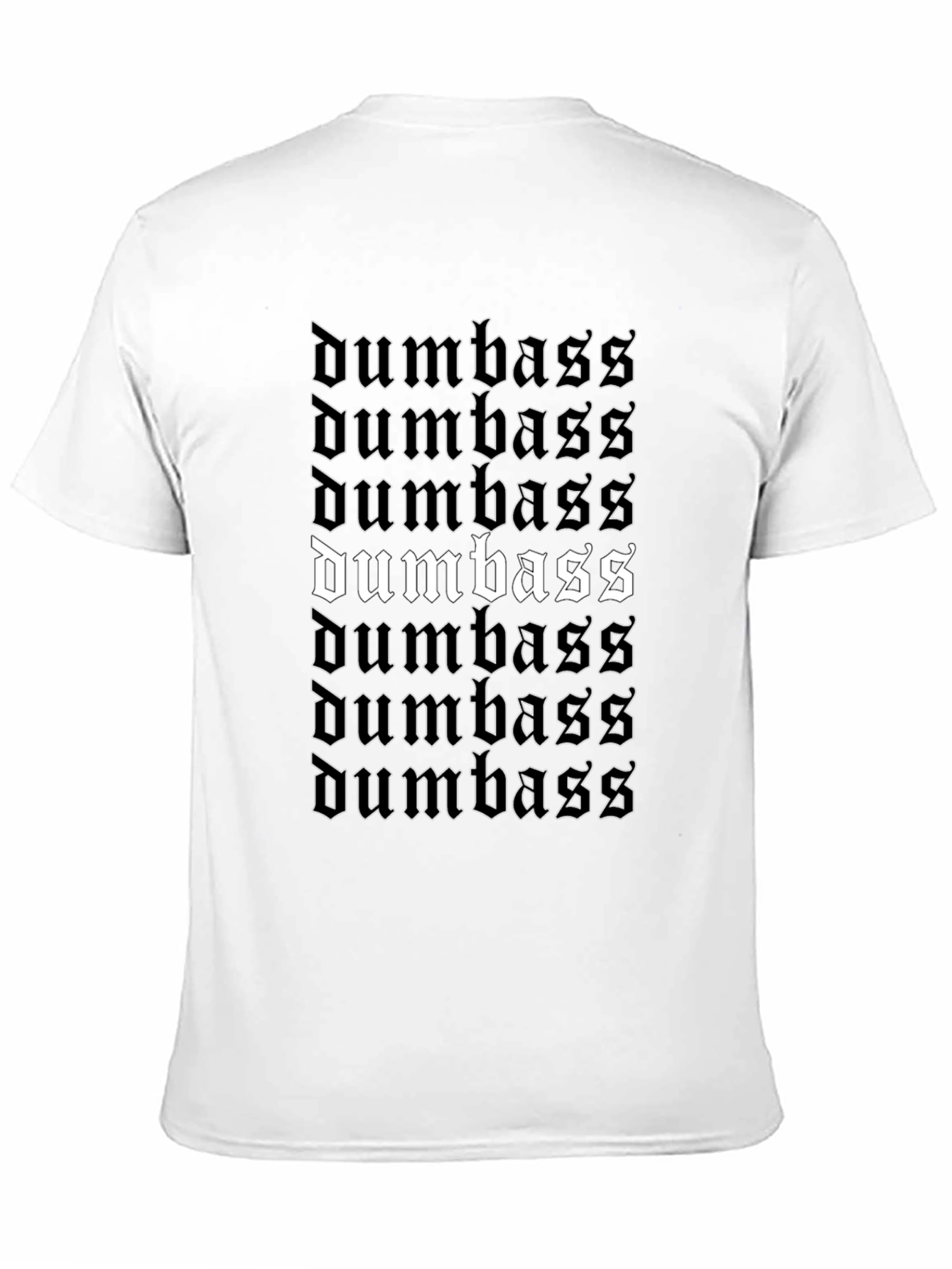 Dumbass Graphic T-Shirt | Bold Statement Tee