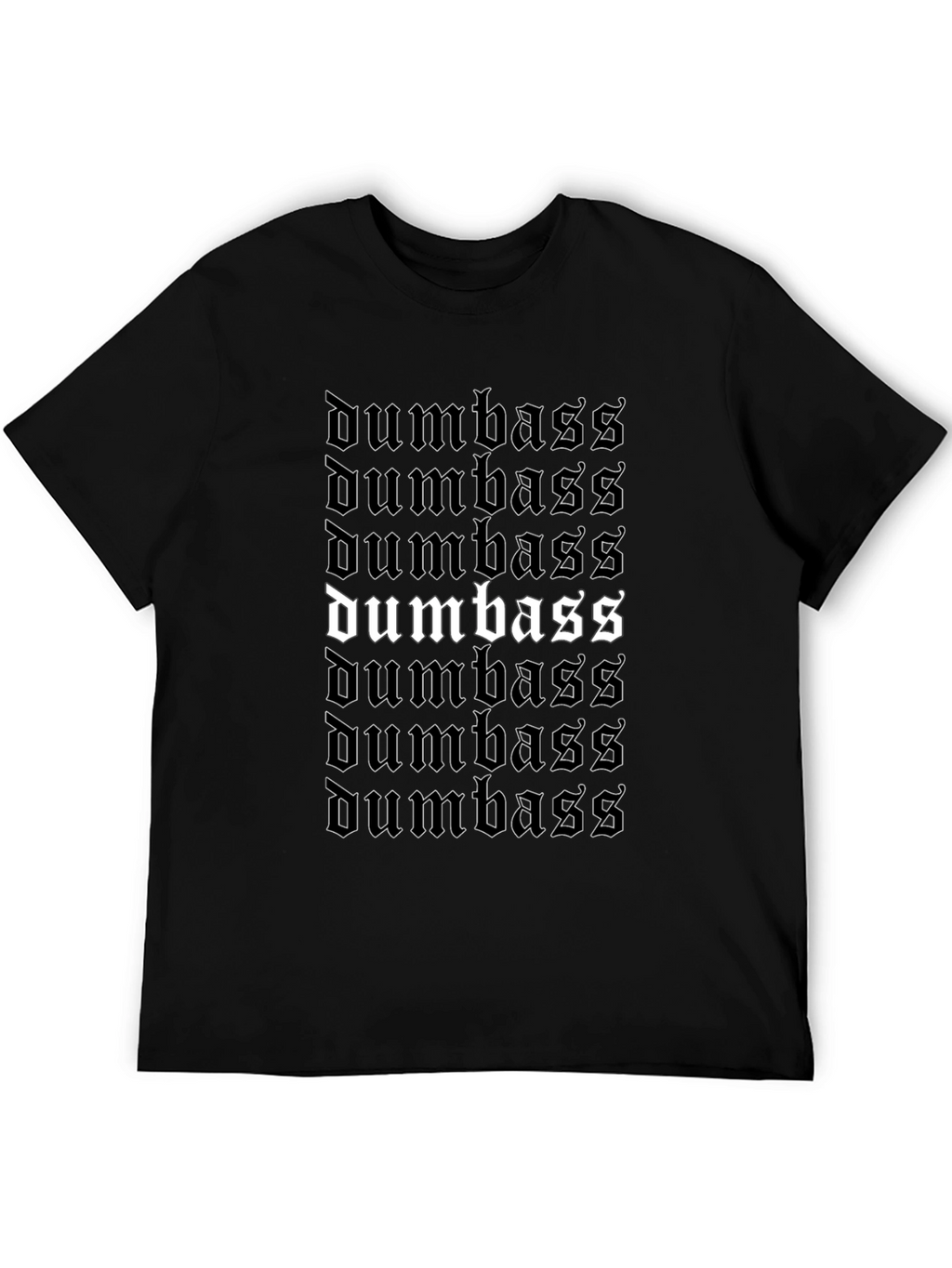 Dumbass Graphic T-Shirt | Bold Statement Tee