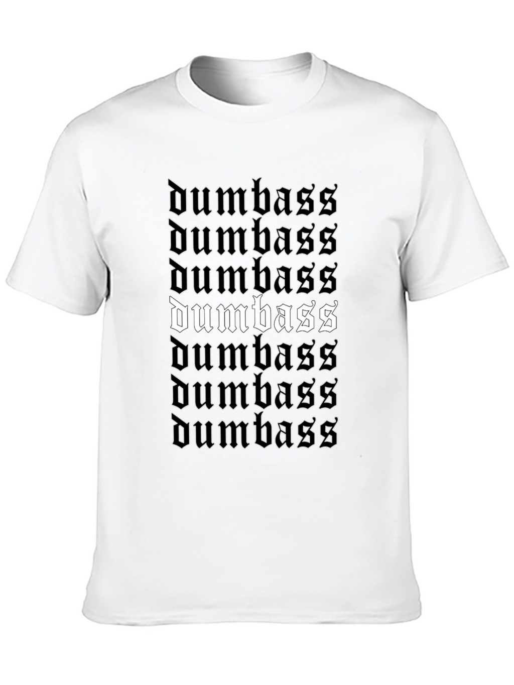 Dumbass Graphic T-Shirt | Bold Statement Tee