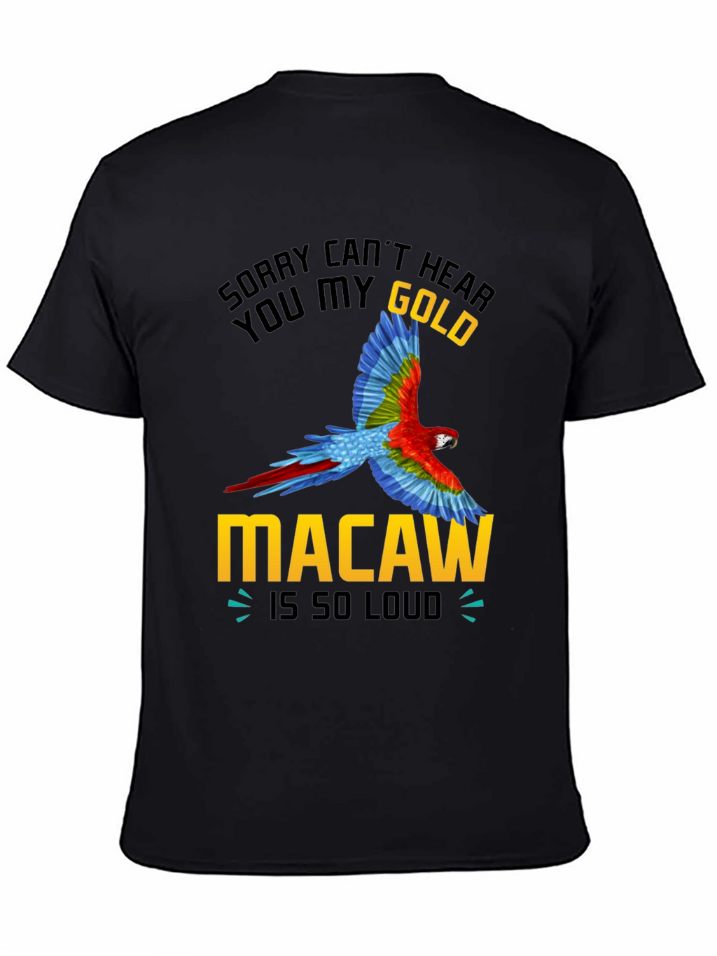 Gold Macaw Loud T-Shirt