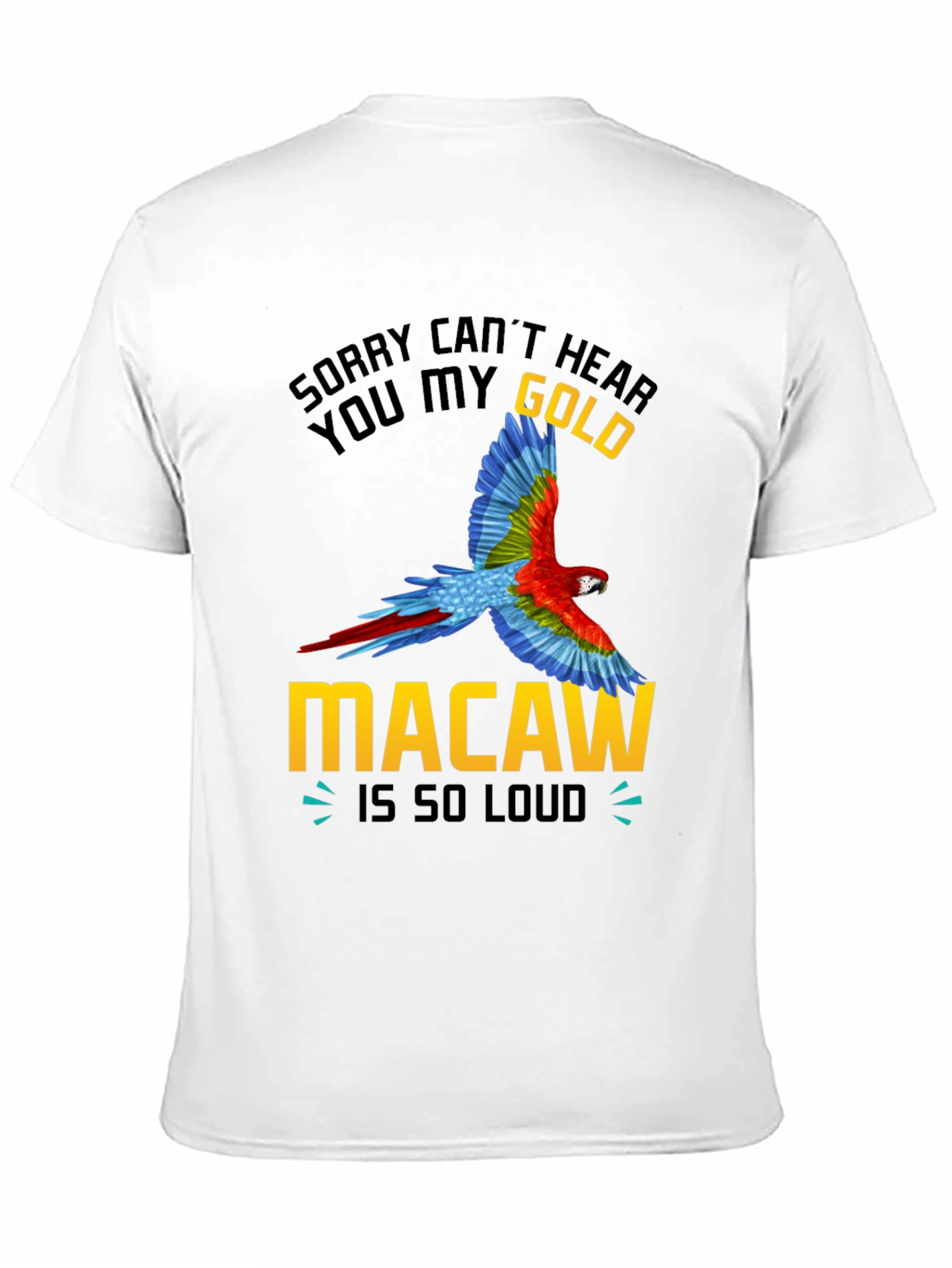 Gold Macaw Loud T-Shirt