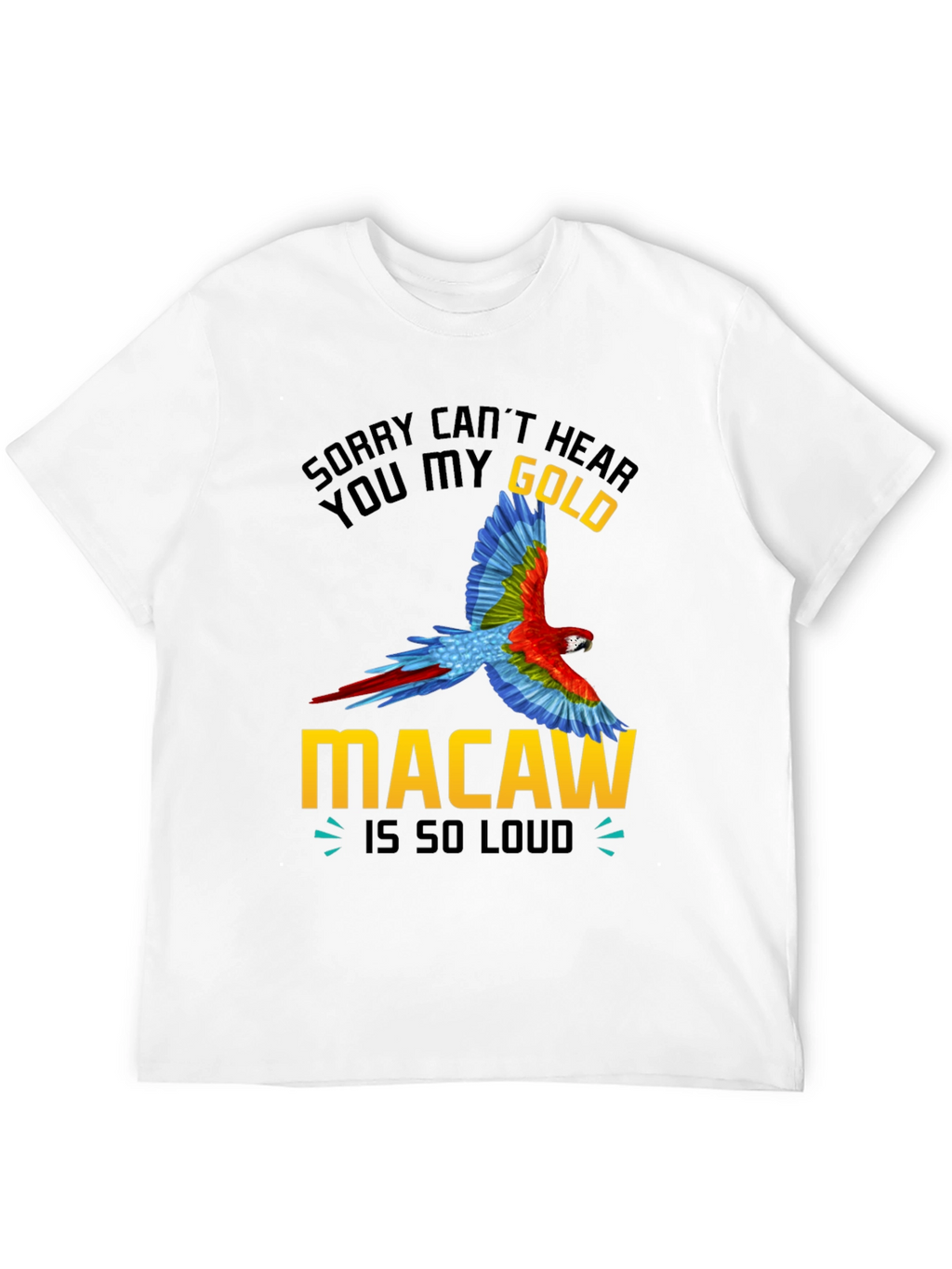 Gold Macaw Loud T-Shirt