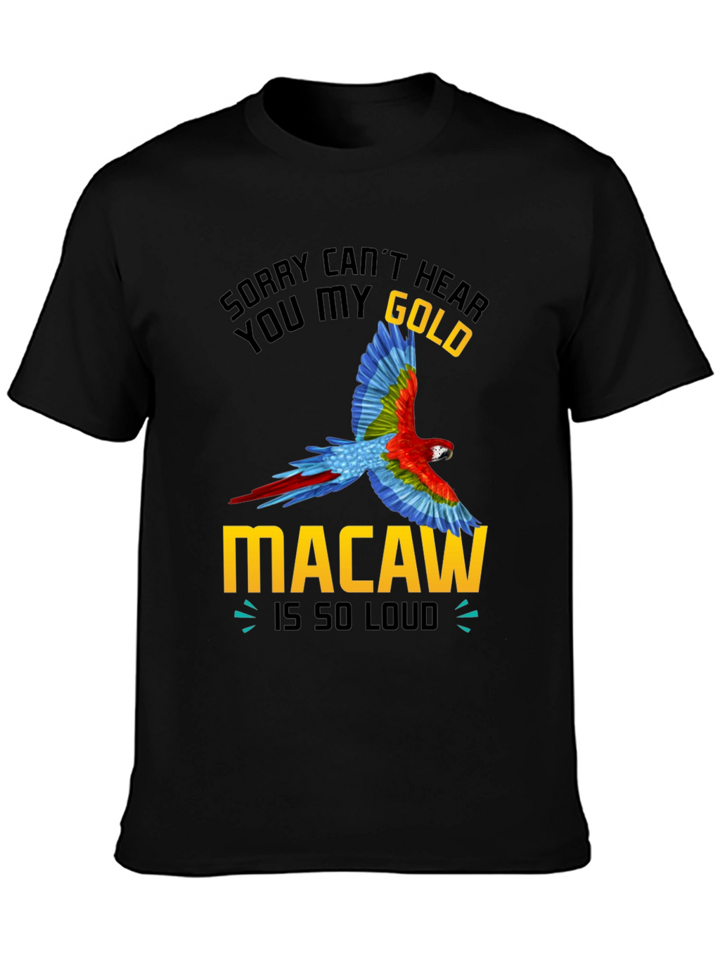 Gold Macaw Loud T-Shirt
