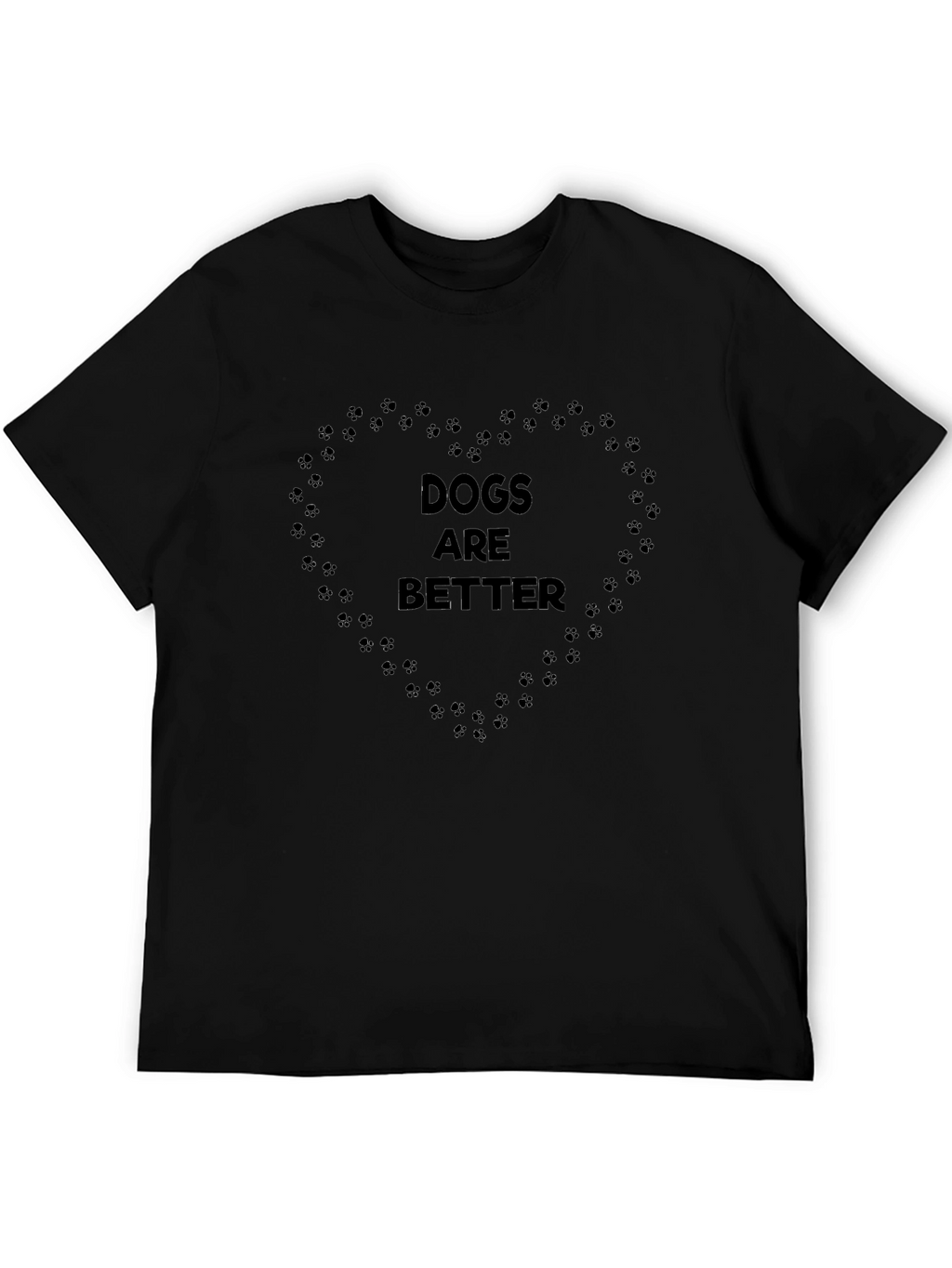 Dogs Are Better Paw Print Heart T-Shirt