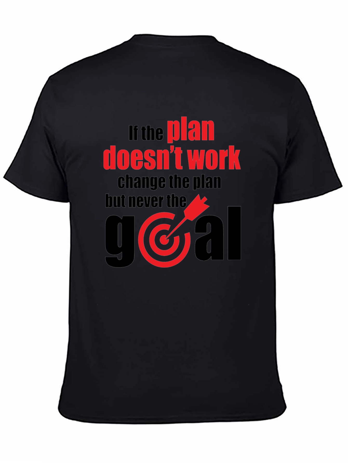 Goal-Oriented Graphic Tee