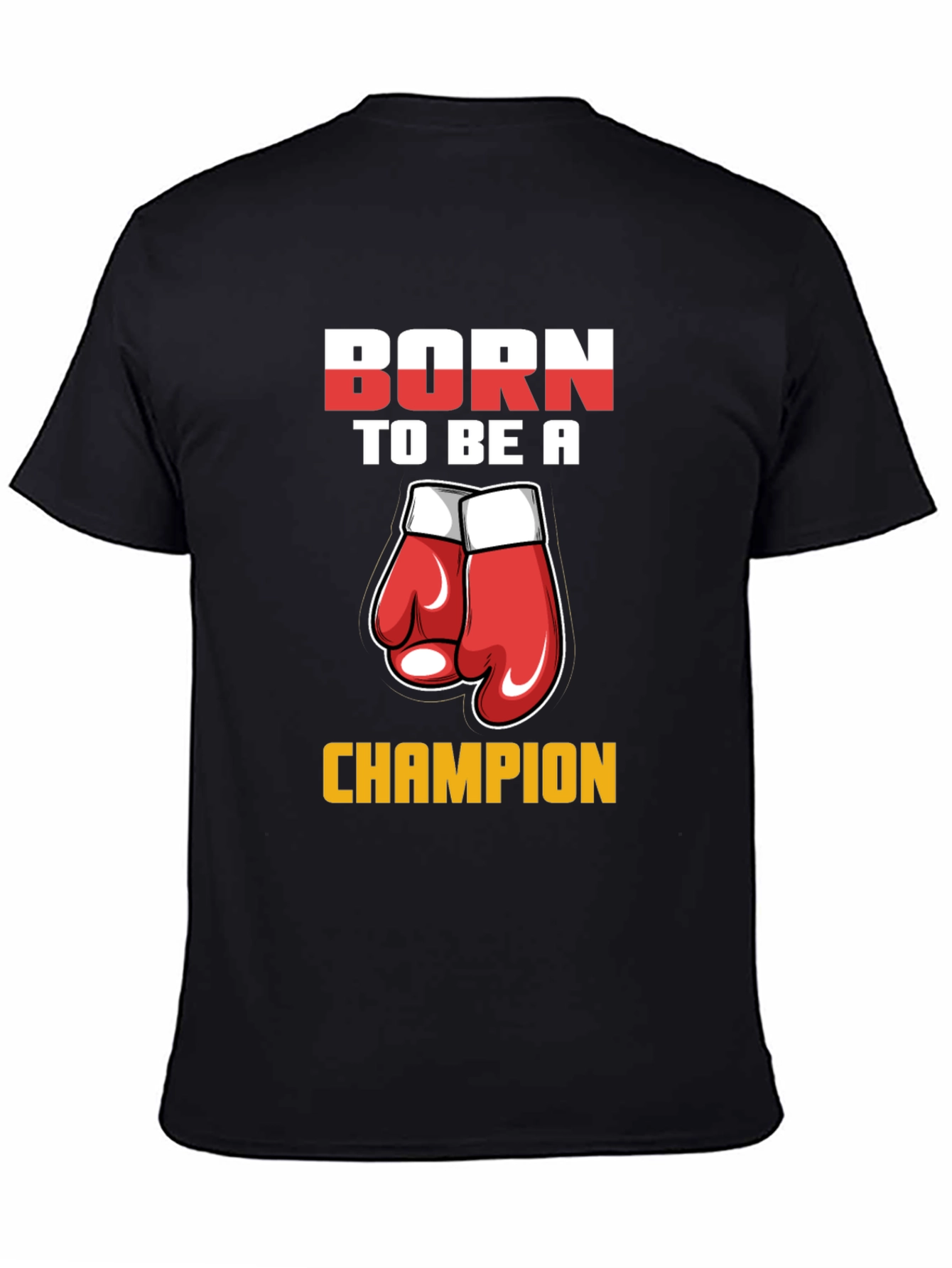 Born To Be A Champion Boxing Gloves Graphic Tee