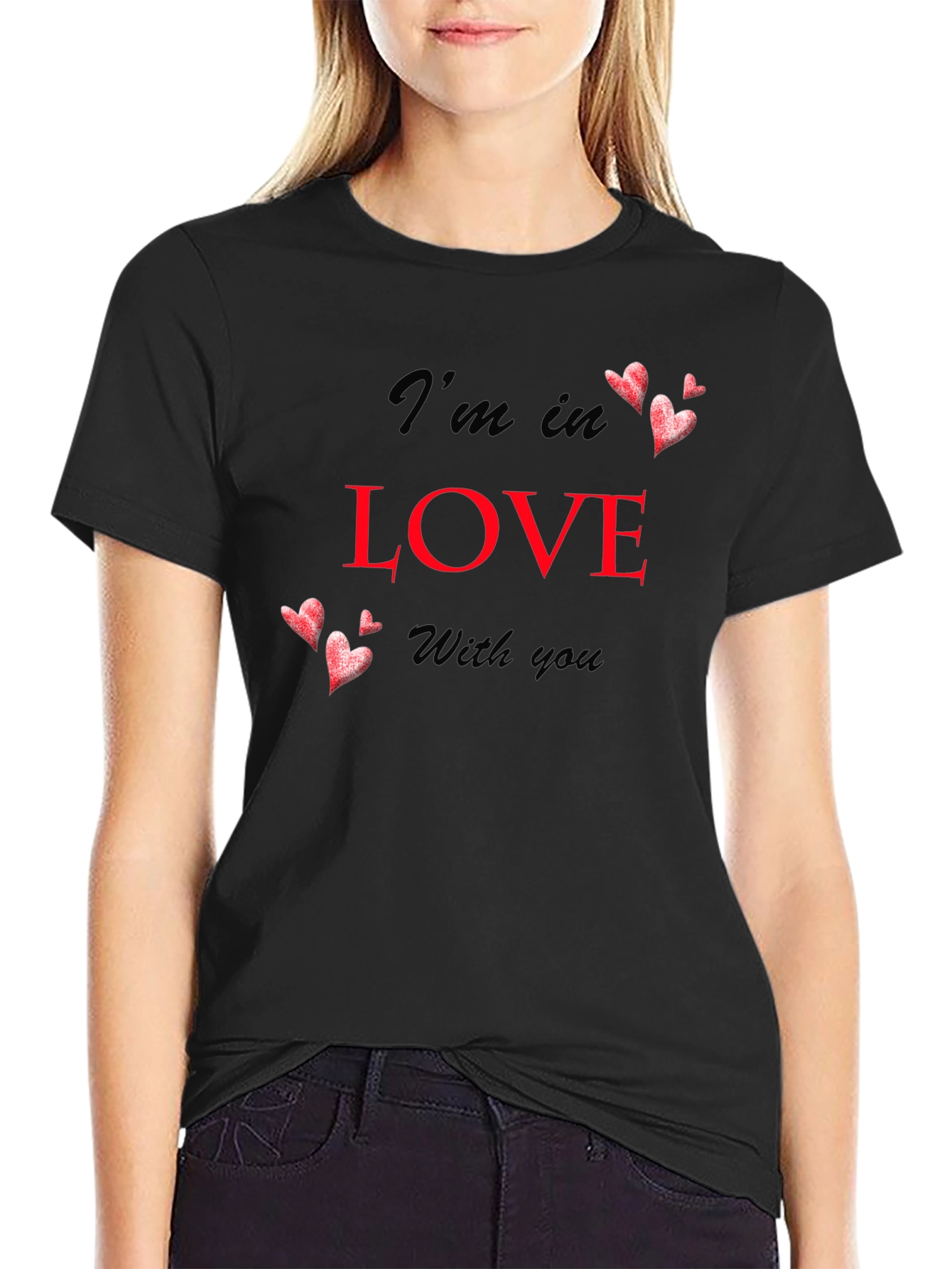 Im In Love With You Black T-Shirt