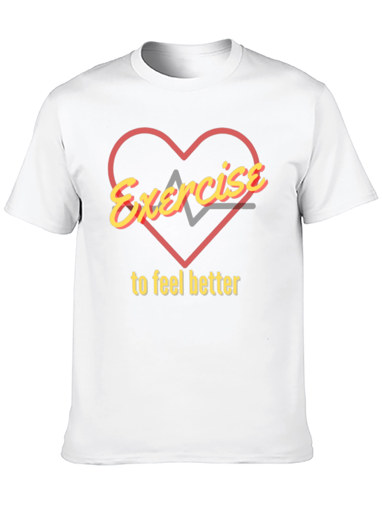 Exercise to Feel Better Graphic T-Shirt