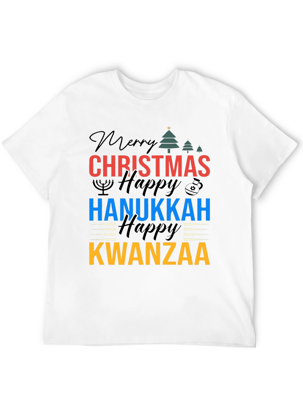 Holiday T-Shirt: Christmas Hanukkah Kwanzaa