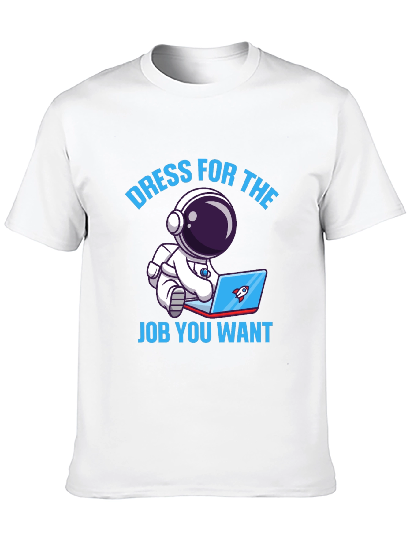 Dress For The Job T-Shirt