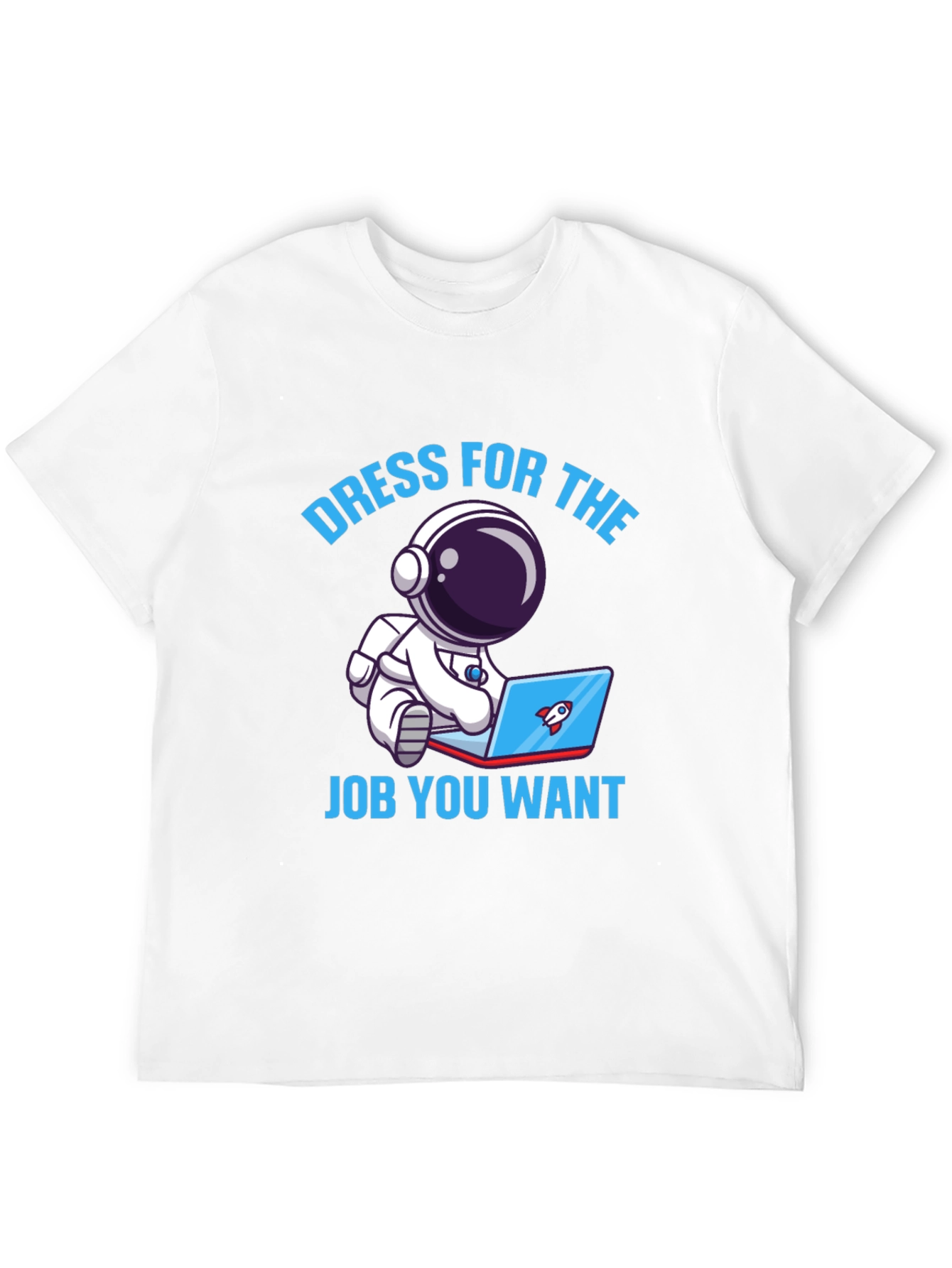 Dress For The Job T-Shirt