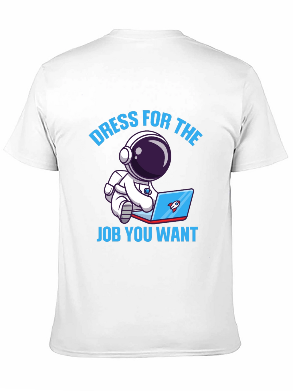 Dress For The Job T-Shirt