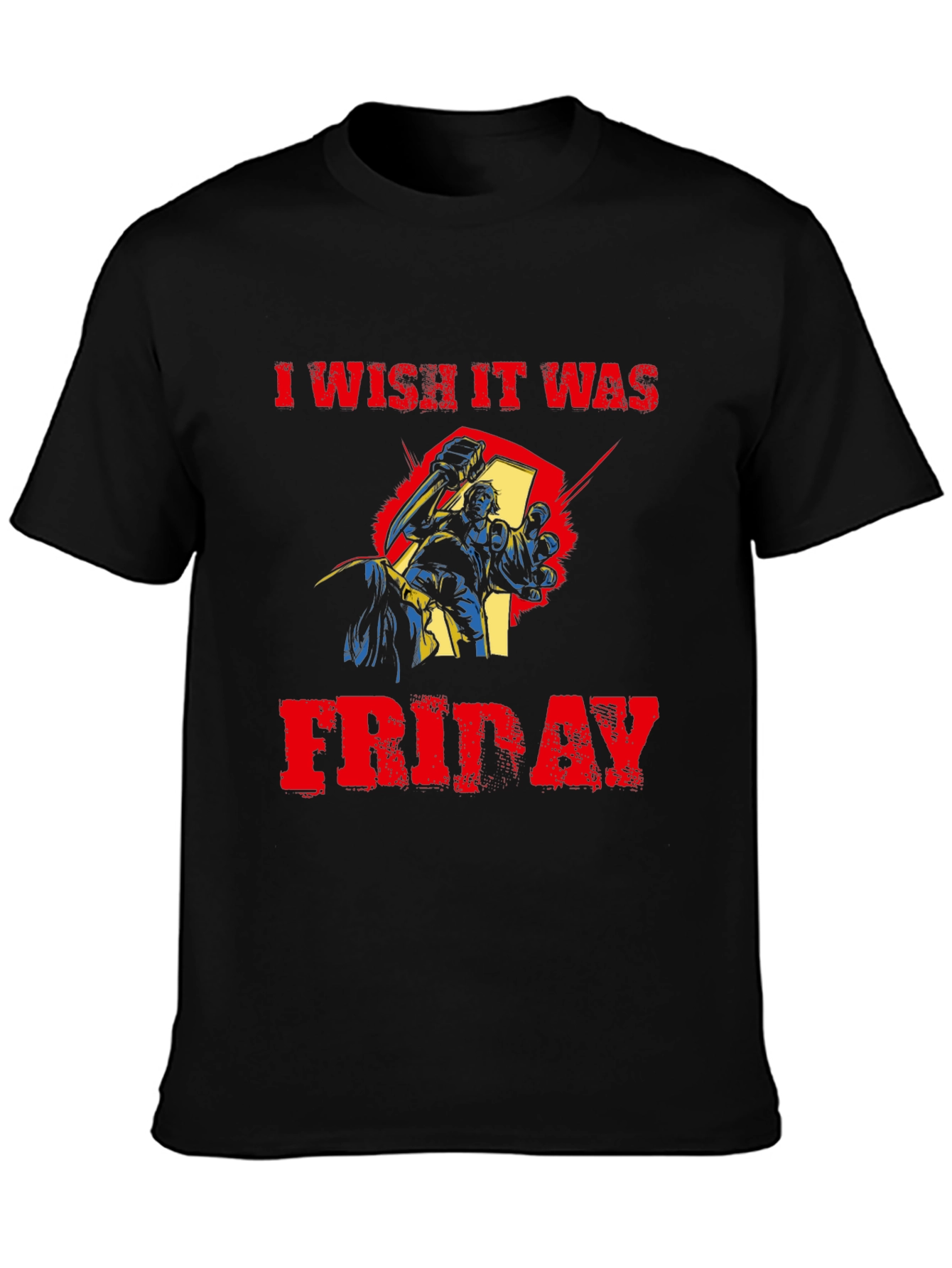 I Wish It Was Friday T-Shirt - Graphic Tee