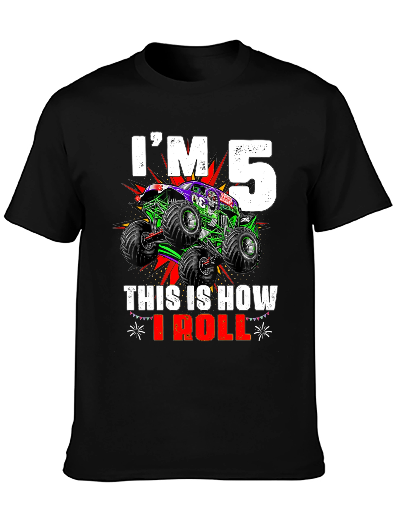 Im 5 This Is How I Roll Monster Truck T-Shirt