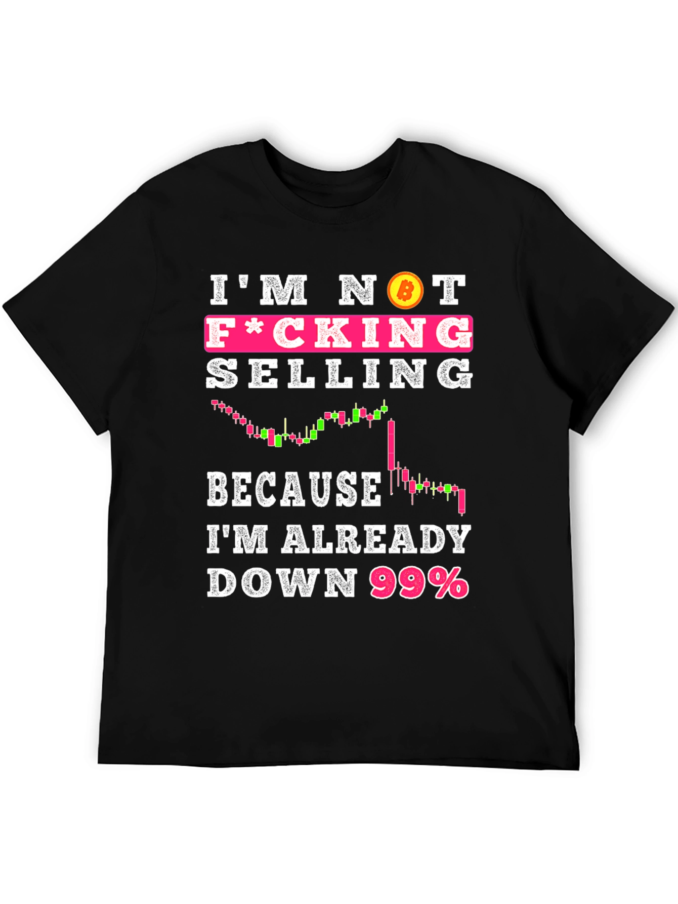 Bitcoin Crypto Im Not Selling Black T-Shirt