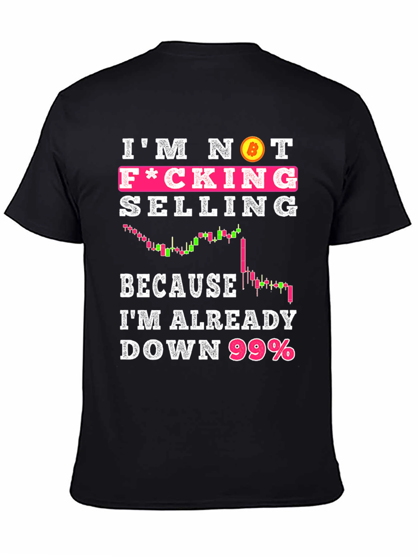 Bitcoin Crypto Im Not Selling Black T-Shirt