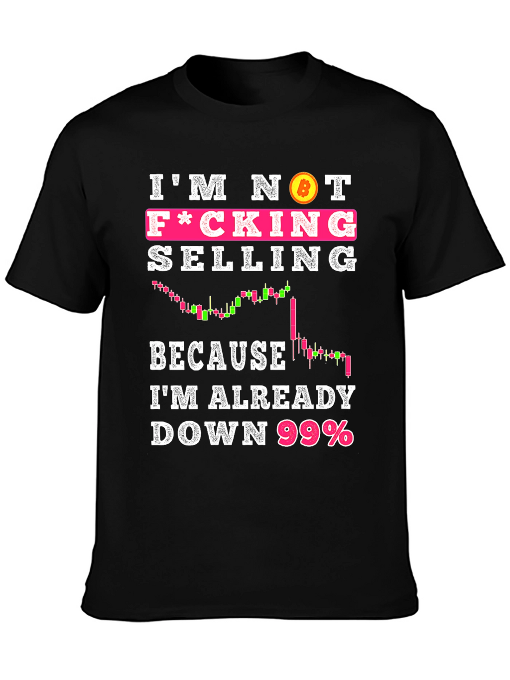Bitcoin Crypto Im Not Selling Black T-Shirt