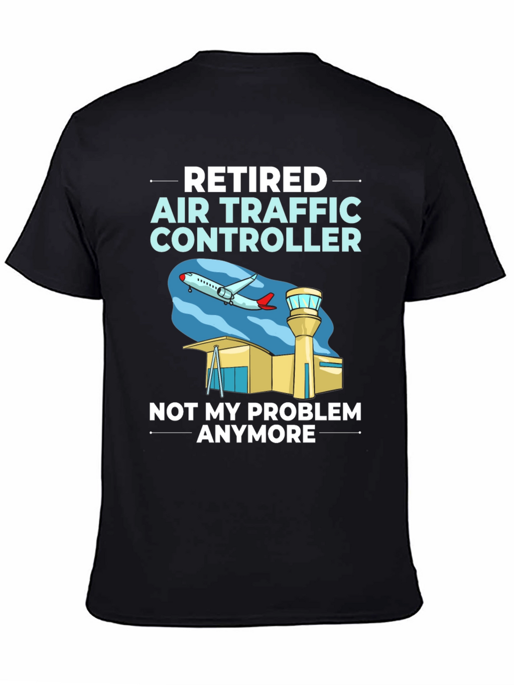 Retired Air Traffic Controller T-Shirt