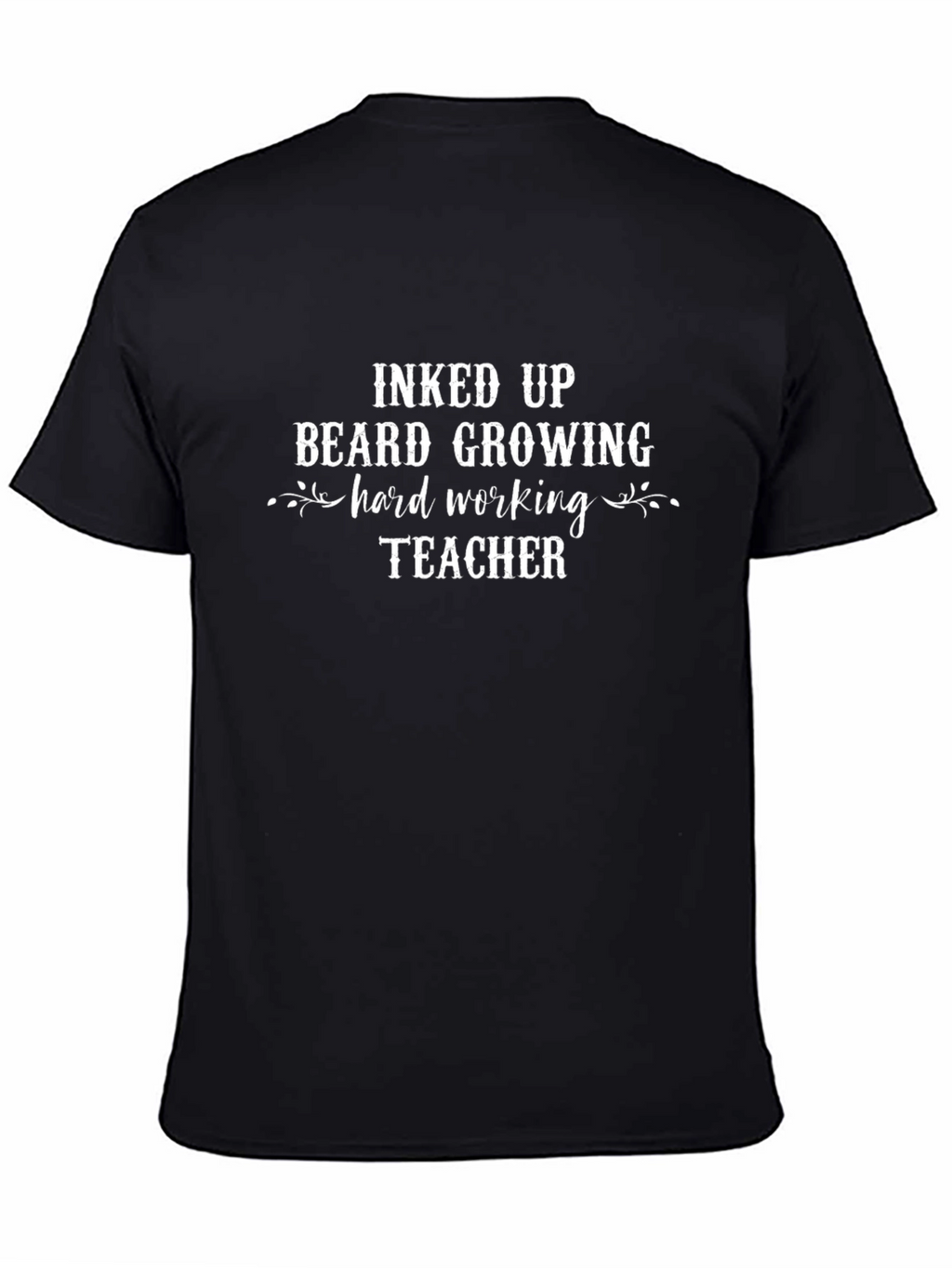 Inked Up Beard Growing Teacher Graphic Tee