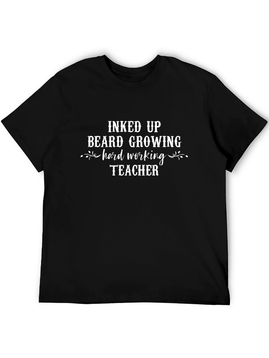 Inked Up Beard Growing Teacher Graphic Tee