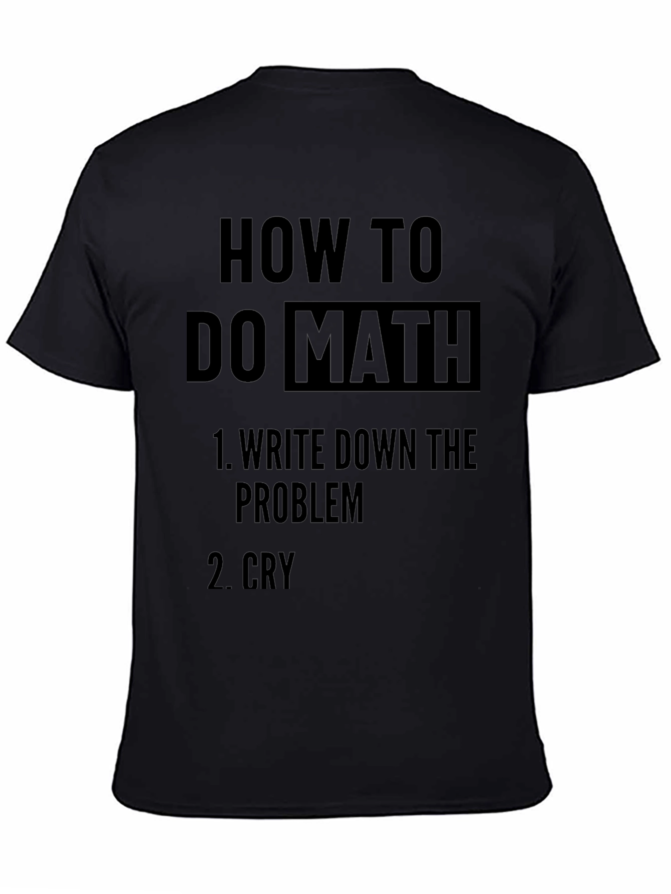 Funny Math Problem T-Shirt: How to Do Math