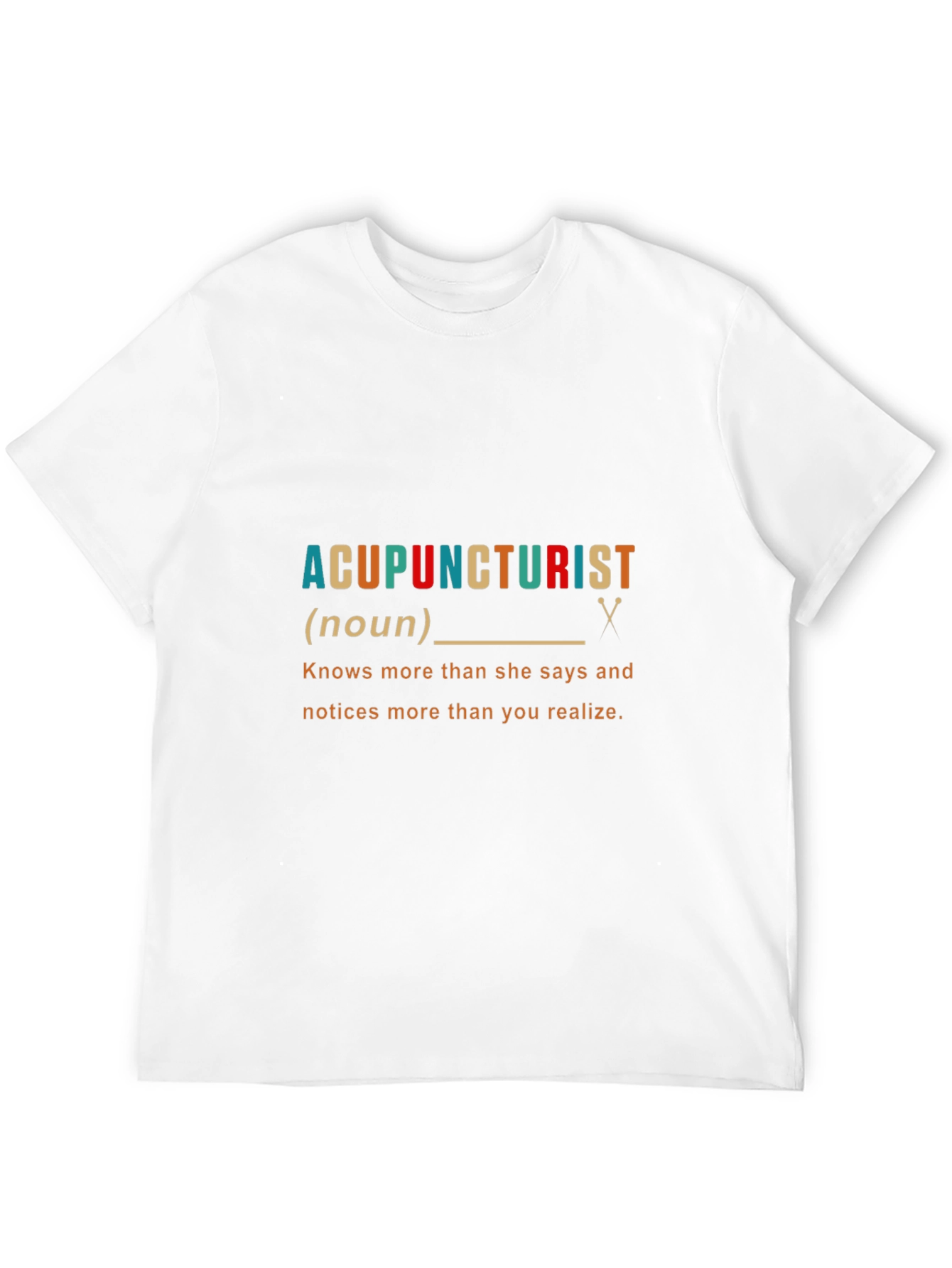 Acupuncturist Noun Funny Graphic T-Shirt