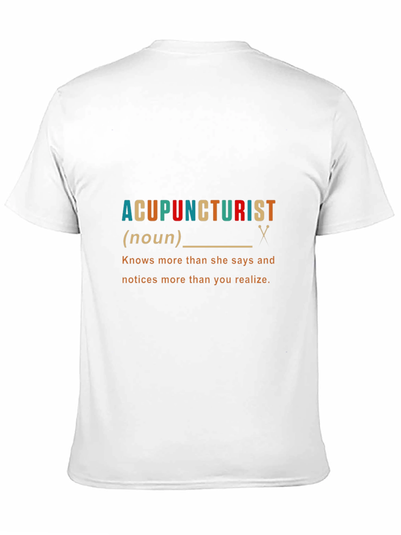 Acupuncturist Noun Funny Graphic T-Shirt
