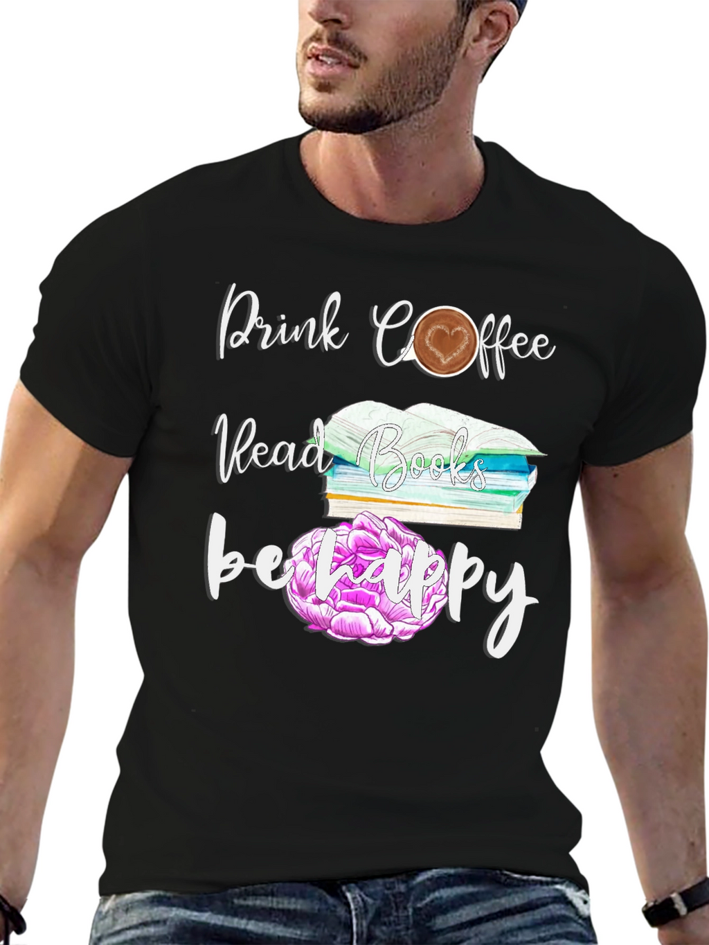 Drink Coffee Read Books Be Happy T-Shirt