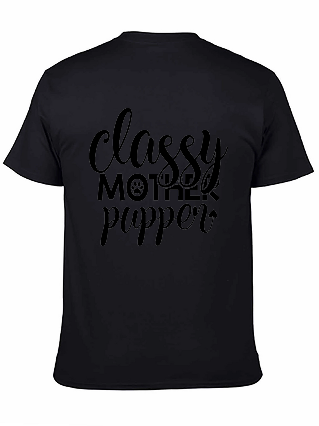 Classy Mother Pupper Black Graphic T-Shirt