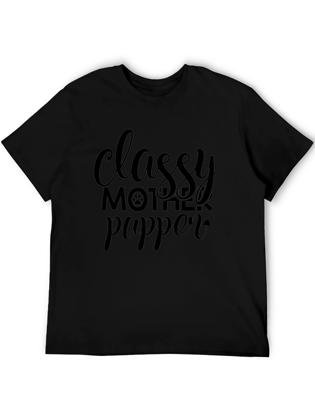 Classy Mother Pupper Black Graphic T-Shirt