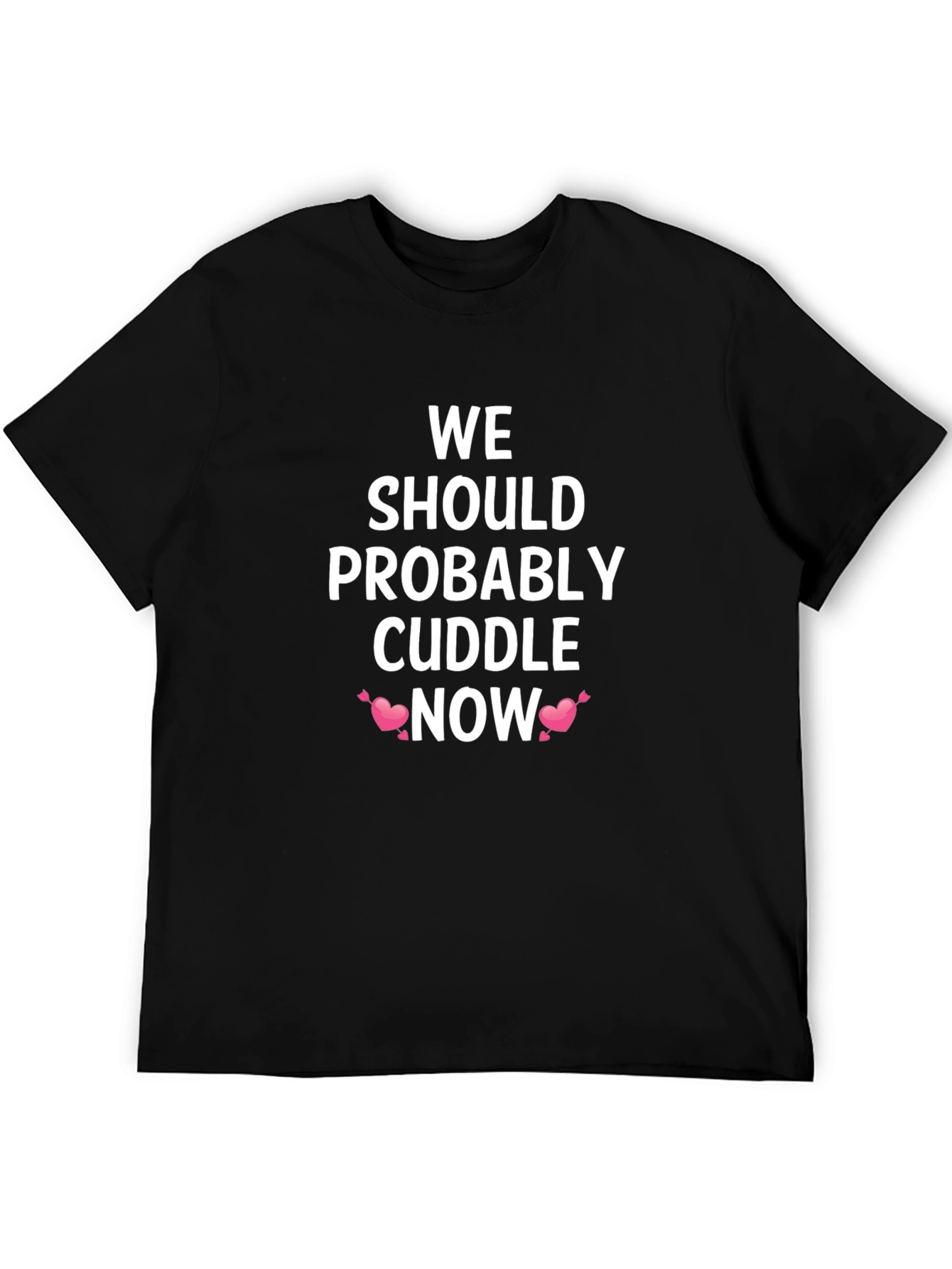 Cuddle Now Graphic Tee - Soft & Comfy Shirt