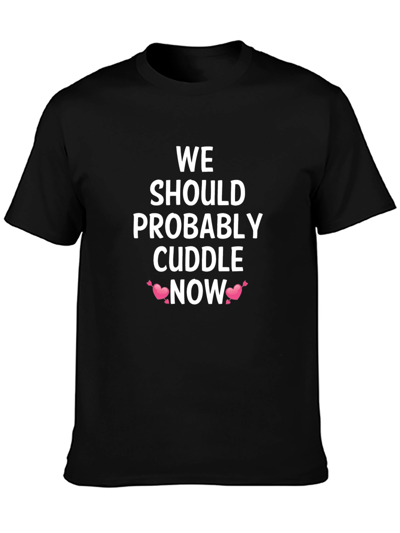 Cuddle Now Graphic Tee - Soft & Comfy Shirt