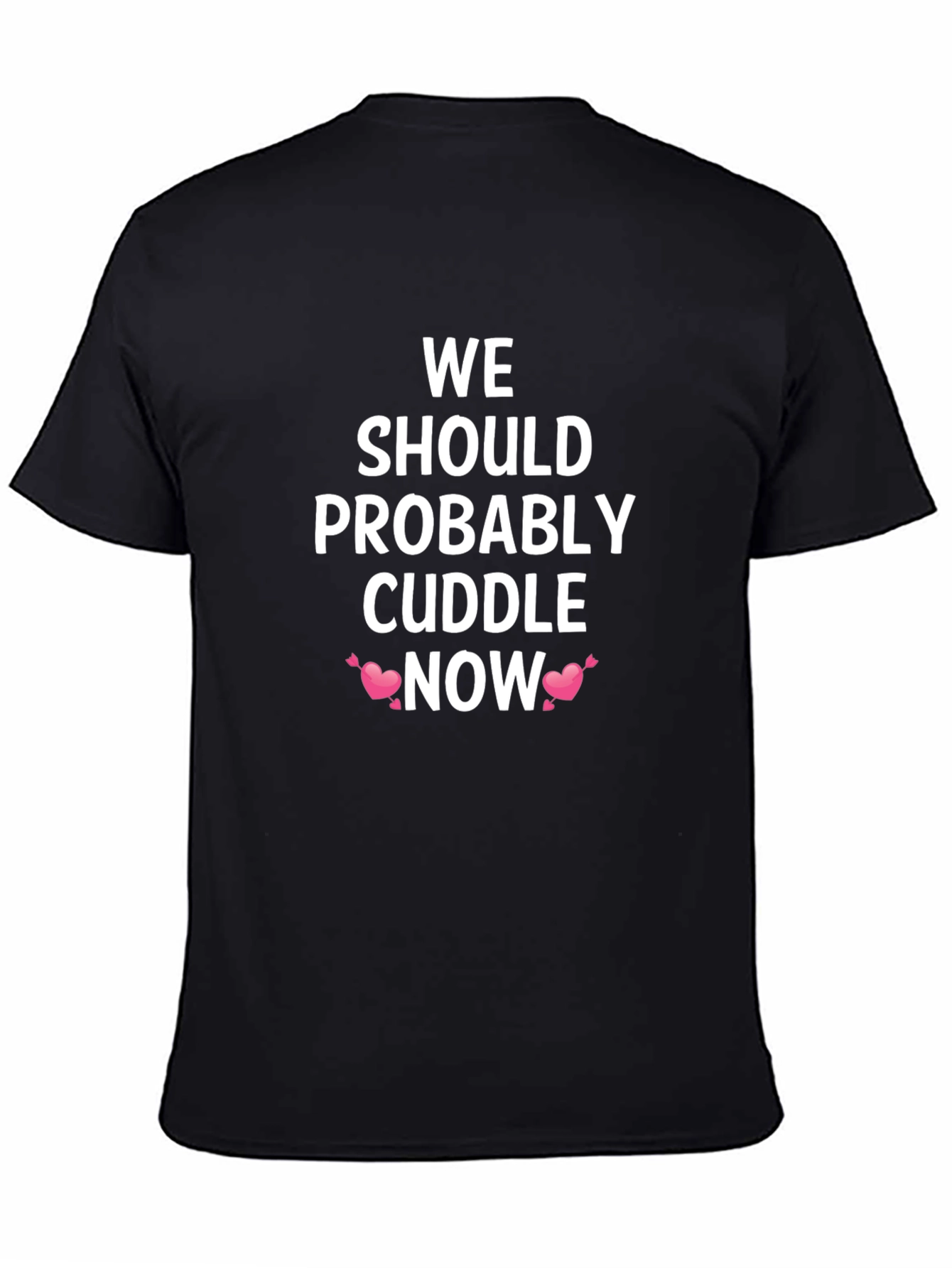 Cuddle Now Graphic Tee - Soft & Comfy Shirt