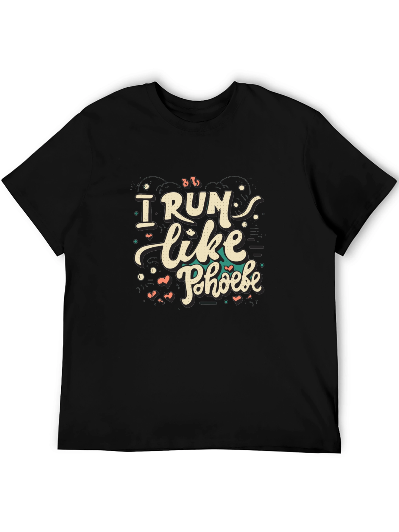 I Run Like Phoebe T-Shirt | Unisex Black Tee