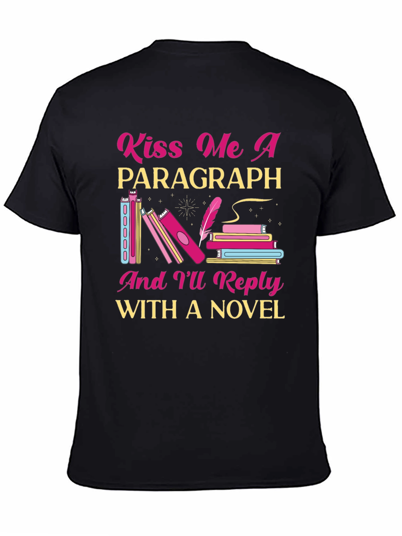 Kiss Me a Paragraph Novel Reader T-Shirt
