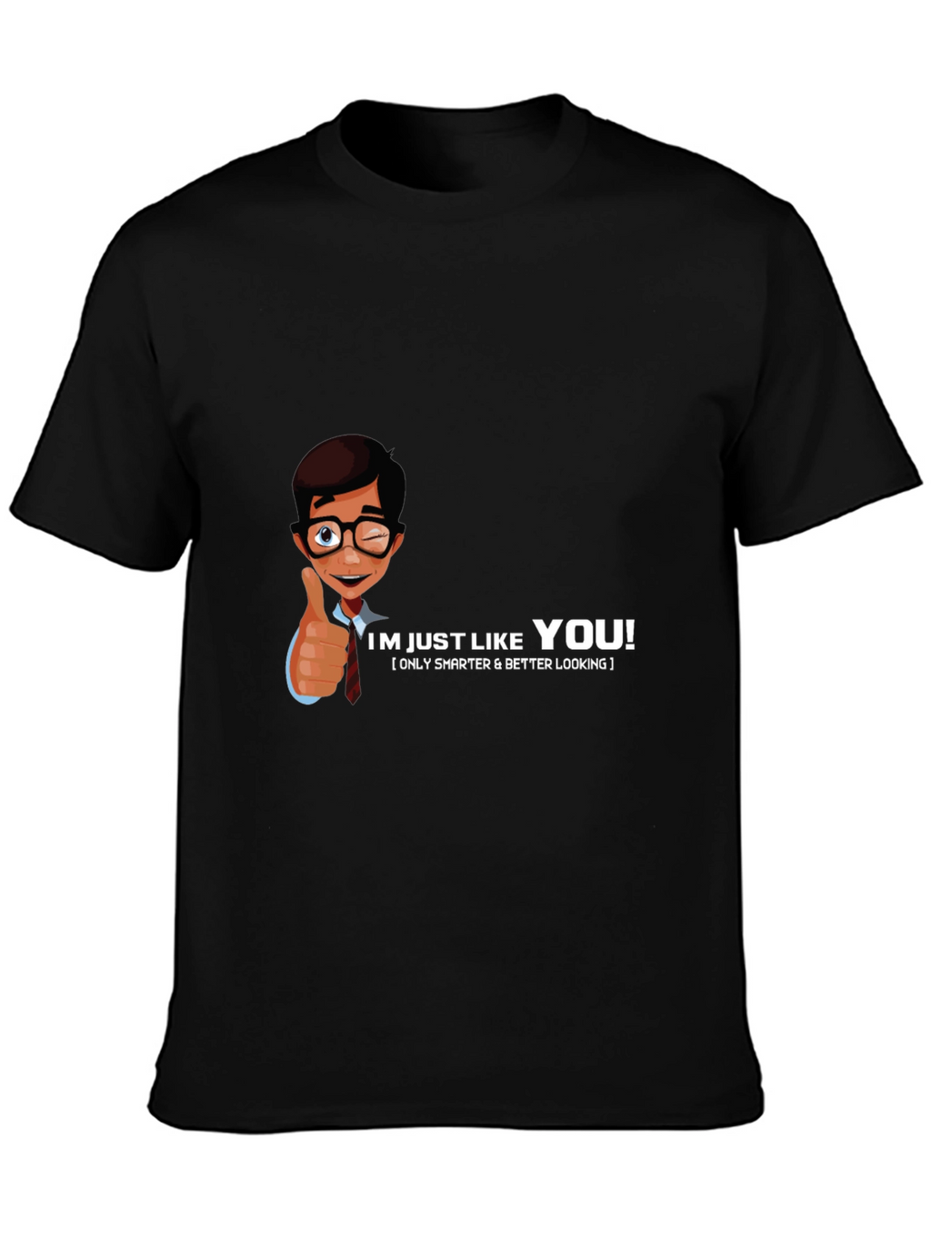 Im Just Like You Black Tee
