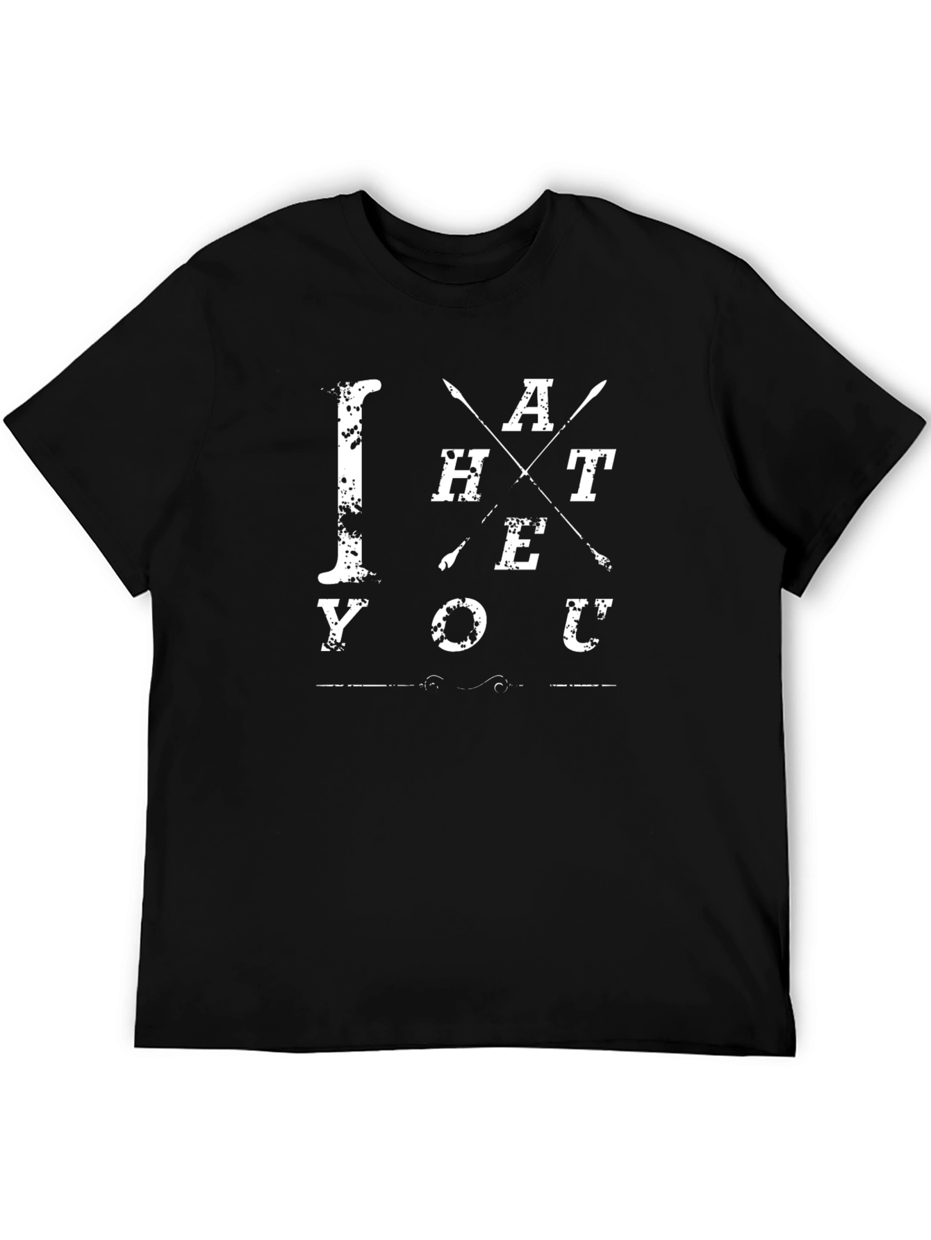 I Hate You Novelty Graphic Tee