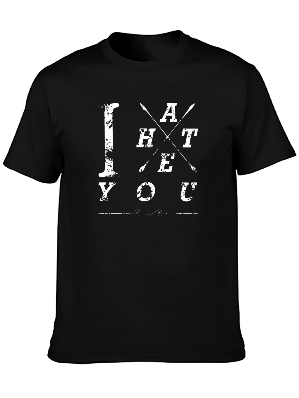 I Hate You Novelty Graphic Tee