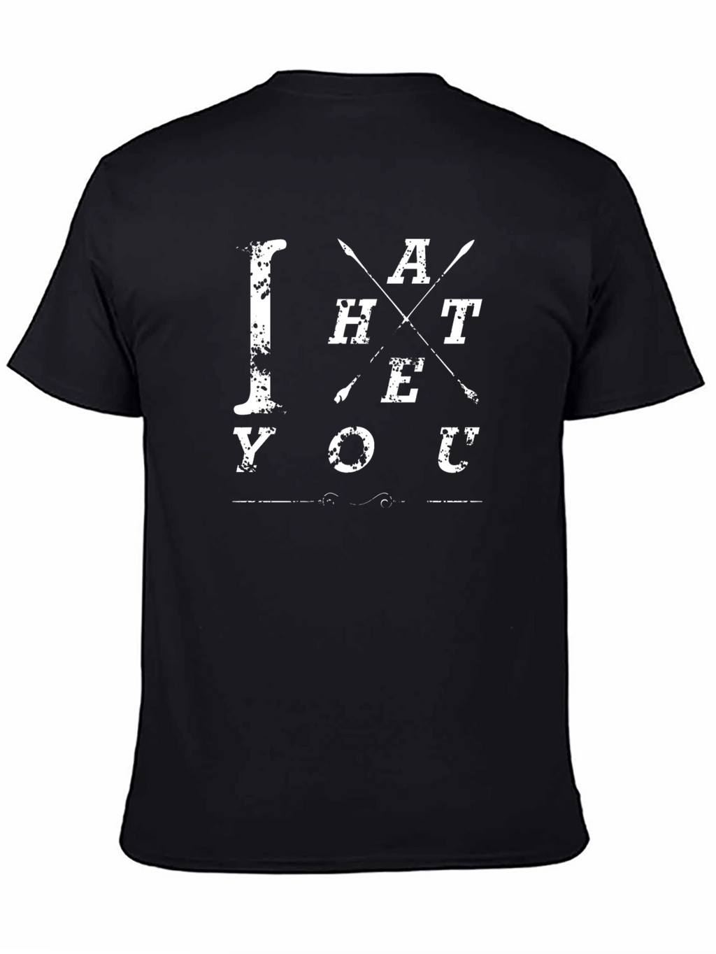 I Hate You Novelty Graphic Tee